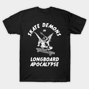 Skate Demons in Longboard Apocalypse - White Text T-Shirt